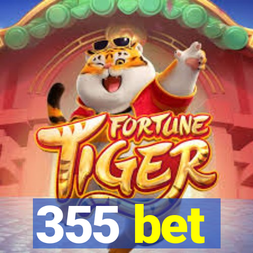 355 bet